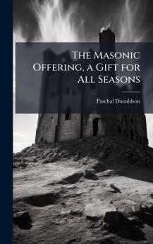 Masonic Offering a Gift for All Seasons
