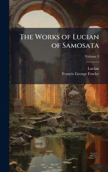 Works of Lucian of Samosata