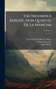 Ingenious Knight Don Quixote De La Mancha