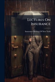 Lectures On Insurance