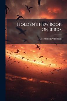 Holden's New Book On Birds
