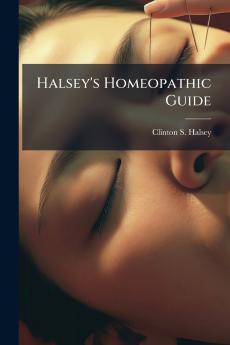 Halsey's Homeopathic Guide