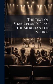 Text of Shakespeare's Play the Merchant of Venice