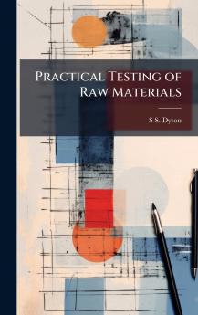 Practical Testing of Raw Materials