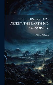 Universe No Desert the Earth No Monopoly