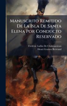 Manuscrito Remitido De La Isla De Santa Elena Por Conducto Reservado