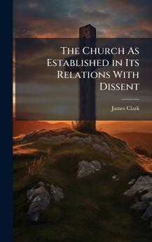 Church As Established in Its Relations With Dissent
