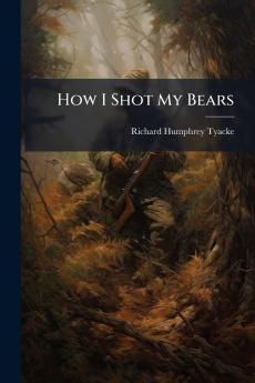 How I Shot My Bears