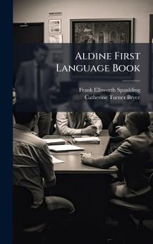 Aldine First Language Book