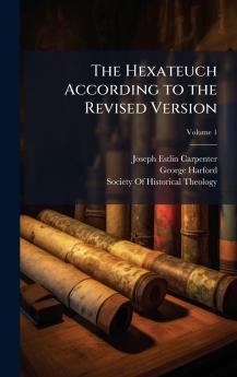 Hexateuch According to the Revised Version