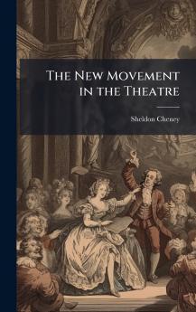 New Movement in the Theatre