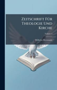 Zeitschrift FÃ1/4r Theologie Und Kirche