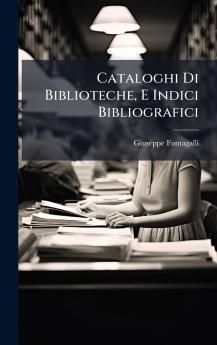 Cataloghi Di Biblioteche E Indici Bibliografici