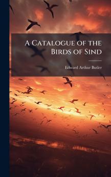 Catalogue of the Birds of Sind