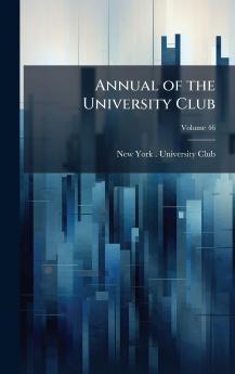 Annual of the University Club