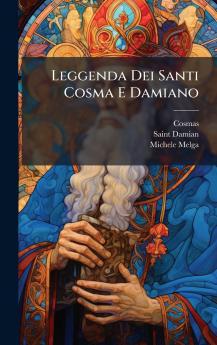 Leggenda Dei Santi Cosma E Damiano