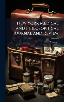 New York Medical and Philosophical Journal and Review