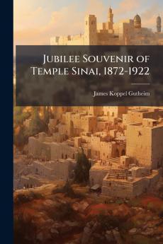 Jubilee Souvenir of Temple Sinai 1872-1922