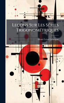 Leçons Sur Les SÃ(c)ries TrigonomÃ(c)triques