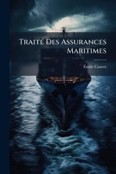 TraitÃ(c) Des Assurances Maritimes