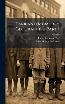 Tarr and Mcmurry Geographies Part 1
