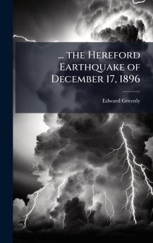 ... the Hereford Earthquake of December 17 1896