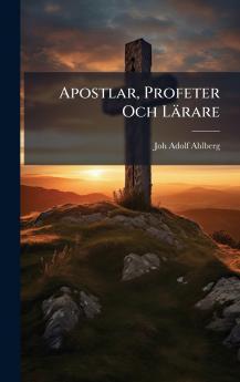 Apostlar Profeter Och Lärare
