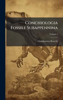 Conchiologia Fossile Subappennina