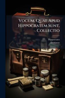 Vocum Quae Apud Hippocratem Sunt Collectio