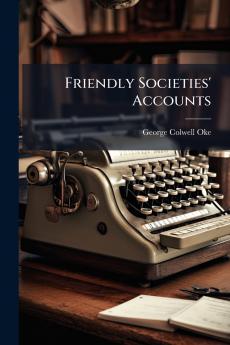 Friendly Societies' Accounts