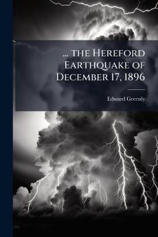 ... the Hereford Earthquake of December 17 1896