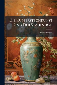Kupferstechkunst Und Der Stahlstich