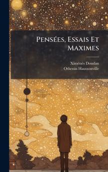 PensÃ(c)es Essais Et Maximes