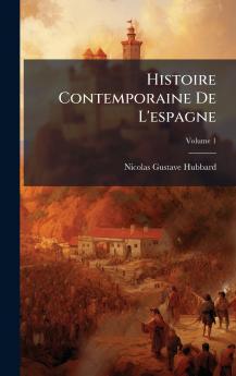 Histoire Contemporaine De L'espagne