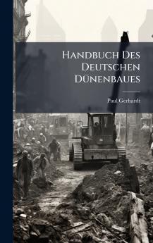 Handbuch Des Deutschen DÃ1/4nenbaues
