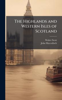 Highlands and Western Isles of Scotland