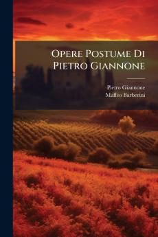 Opere Postume Di Pietro Giannone