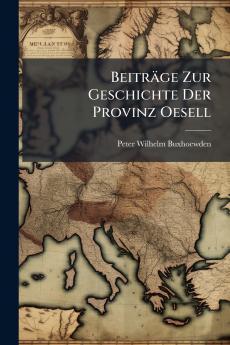 Beiträge Zur Geschichte Der Provinz Oesell