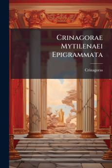 Crinagorae Mytilenaei Epigrammata