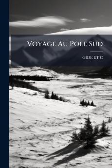 Voyage Au Pole Sud