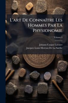L'art De ConnaÃ®tre Les Hommes Par La Physionomie