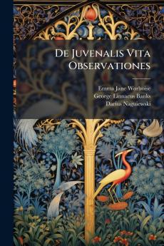 De Juvenalis Vita Observationes
