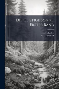 Die Geistige Sonne Erster Band