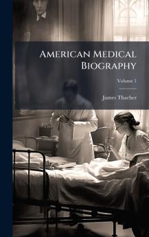 American Medical Biography
