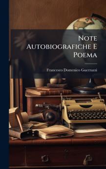 Note Autobiografiche E Poema