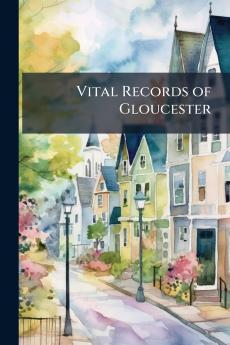 Vital Records of Gloucester