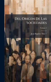 Del Origen De Las Sociedades