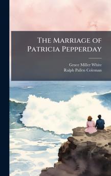 The Marriage of Patricia Pepperday
