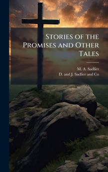 Stories of the Promises and Other Tales