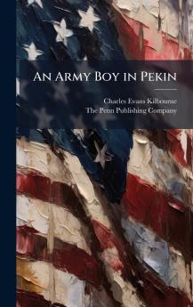An Army Boy in Pekin